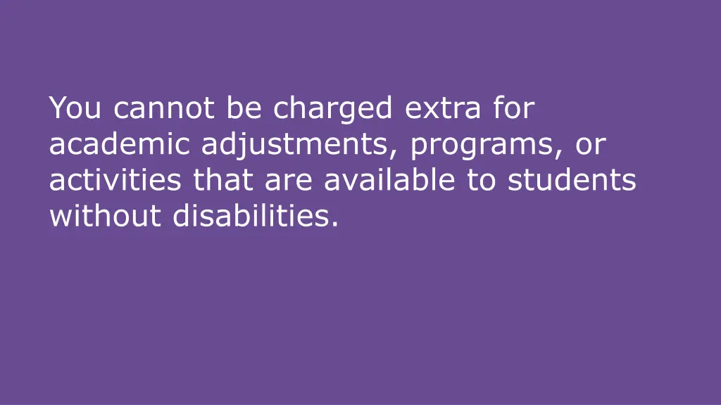 you cannot be charged extra for academic