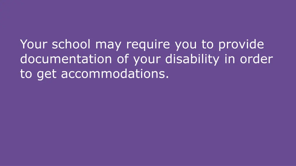 your school may require you to provide