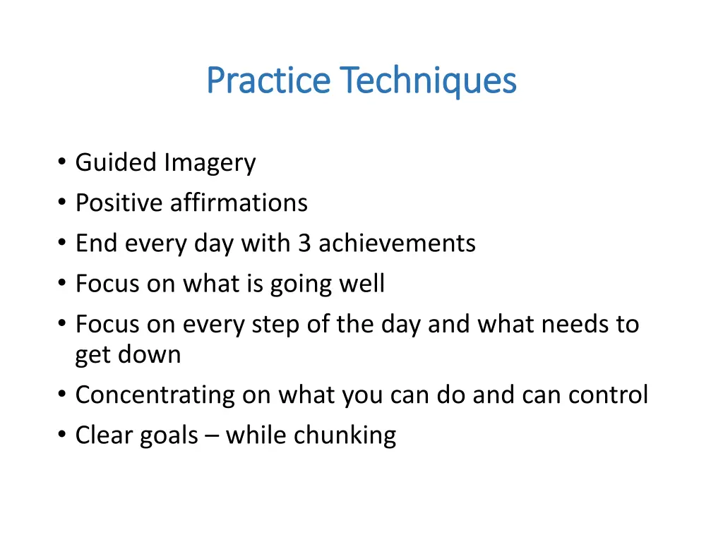 practice techniques practice techniques