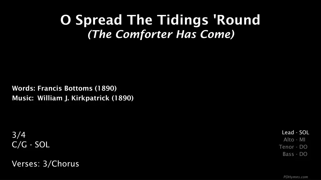o spread the tidings round the comforter has come