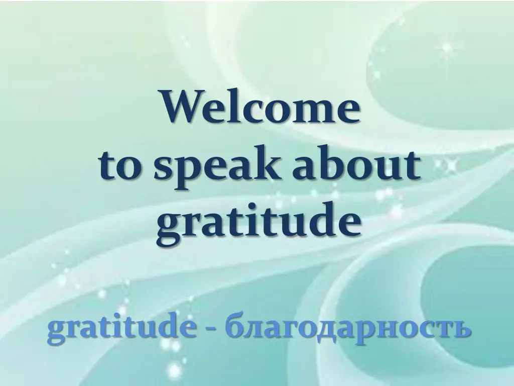 welcome to speak about gratitude