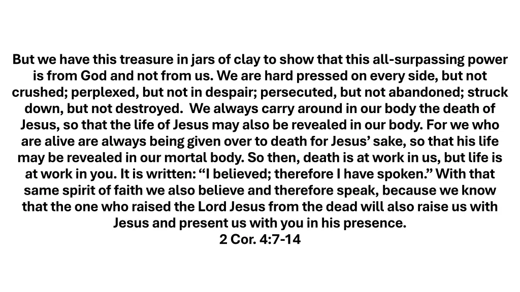but we have this treasure in jars of clay to show