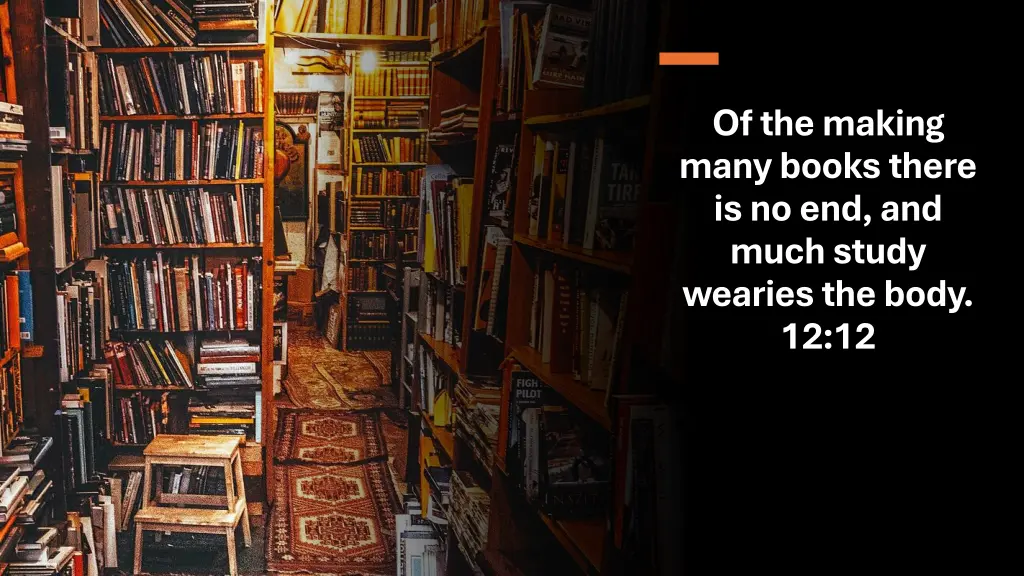 of the making many books there is no end and much