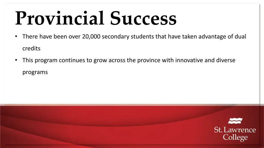provincial success there have been over