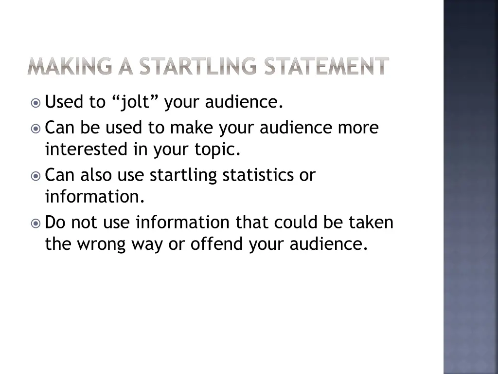 making a startling statement