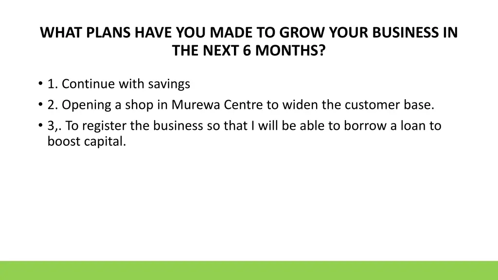 what plans have you made to grow your business
