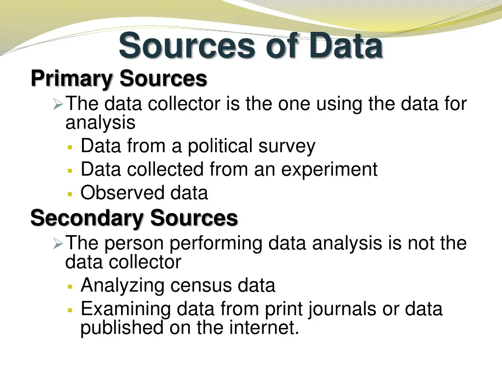 sources of data primary sources the data