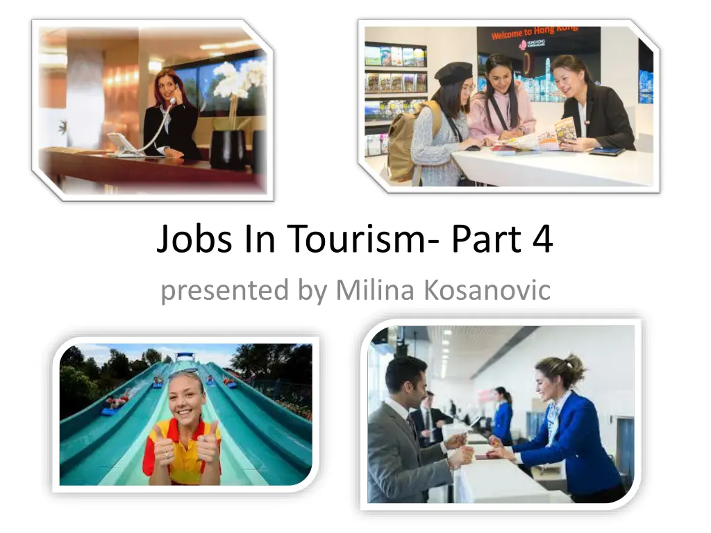 jobs in tourism part 4 presented by milina