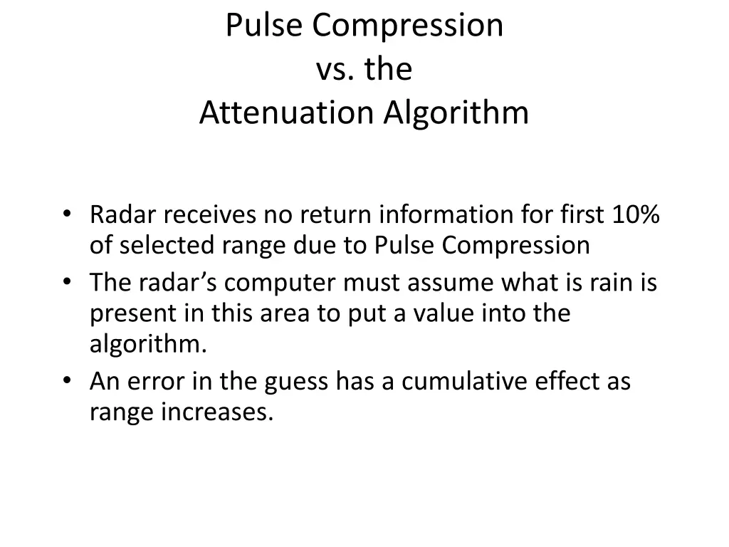 pulse compression vs the attenuation algorithm