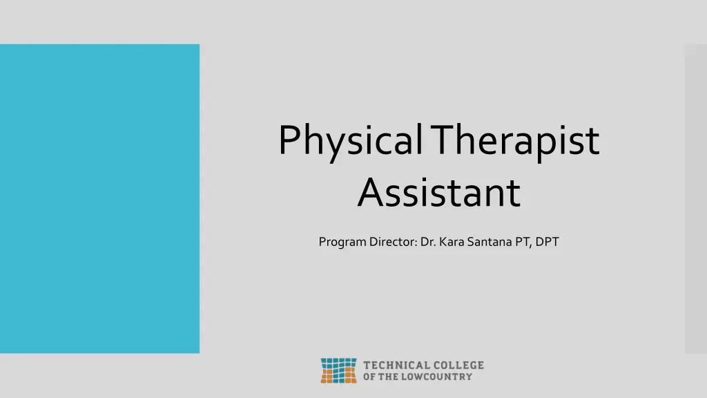 physical therapist assistant