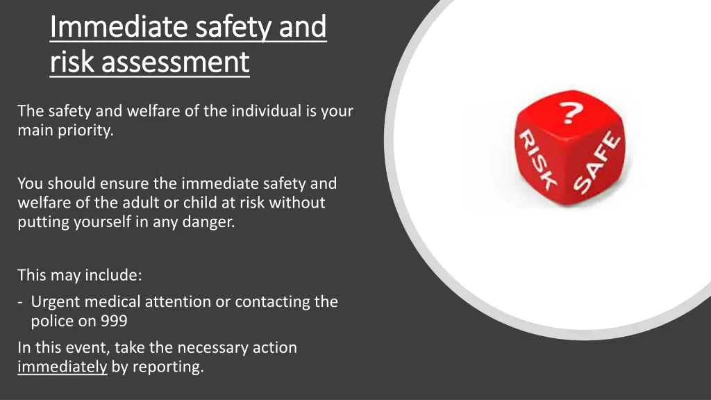immediate safety and immediate safety and risk