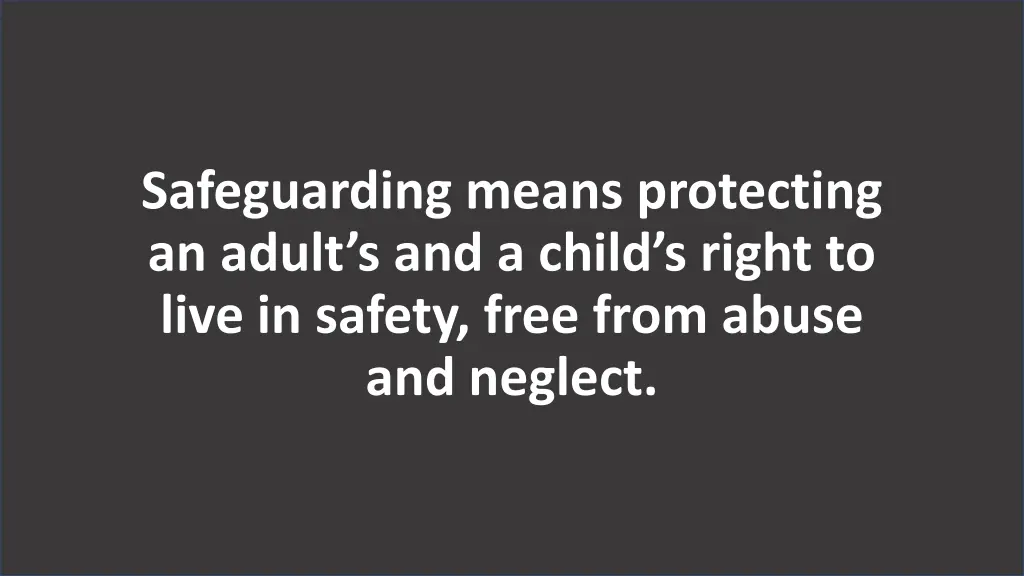 safeguarding means protecting an adult