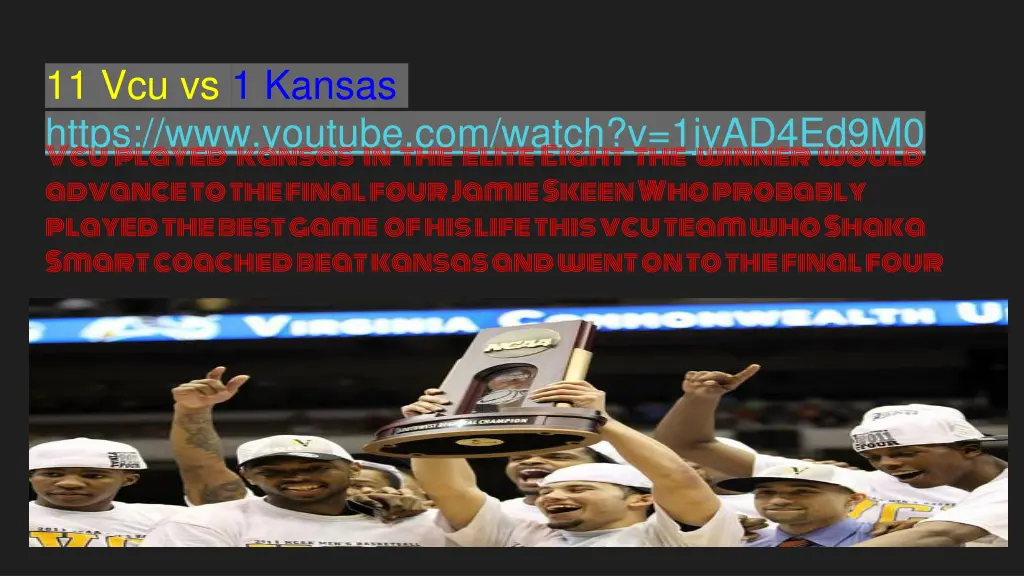 11 vcu vs 1 kansas https www youtube com watch