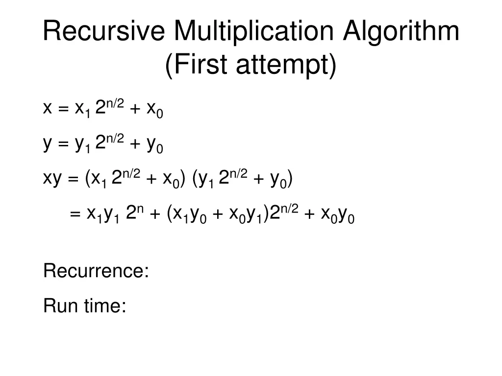 recursive multiplication algorithm first attempt