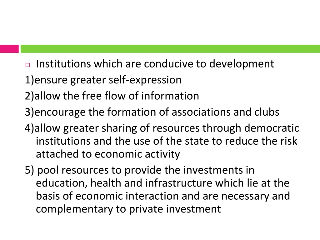 institutions which are conducive to development