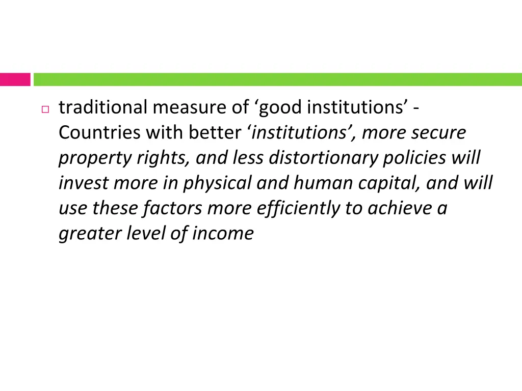 traditional measure of good institutions