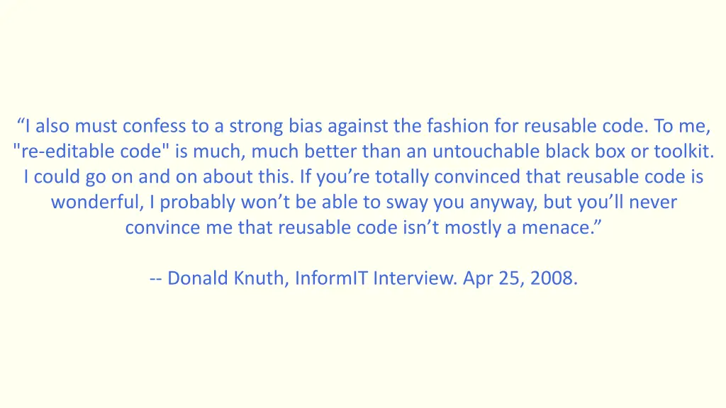 i also must confess to a strong bias against