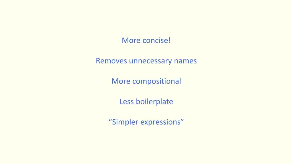 more concise