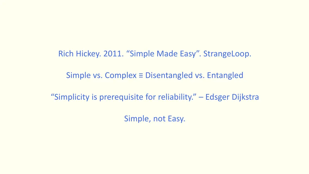 rich hickey 2011 simple made easy strangeloop 1