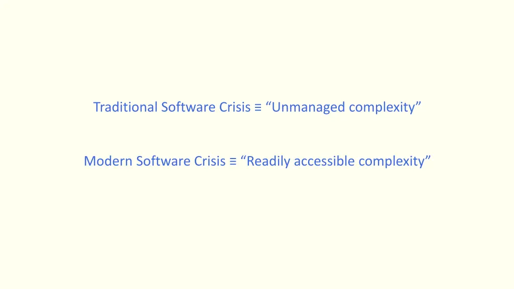 traditional software crisis unmanaged complexity 1