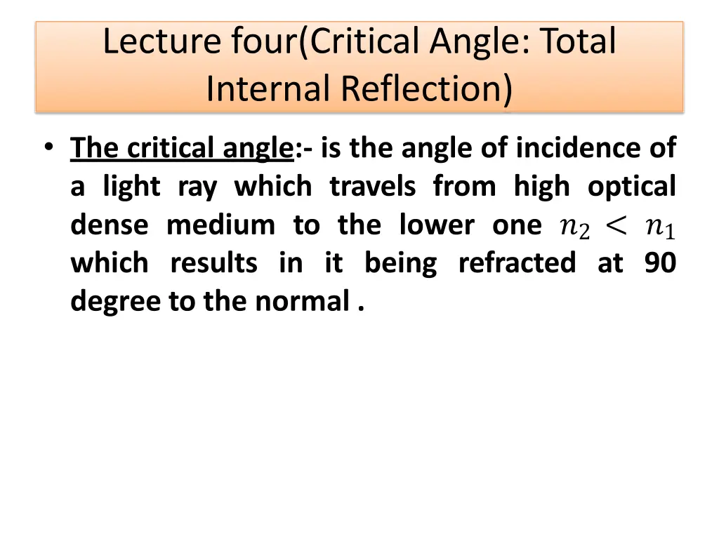 lecture four critical angle total internal 1