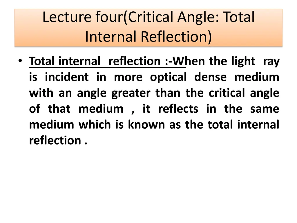 lecture four critical angle total internal 2