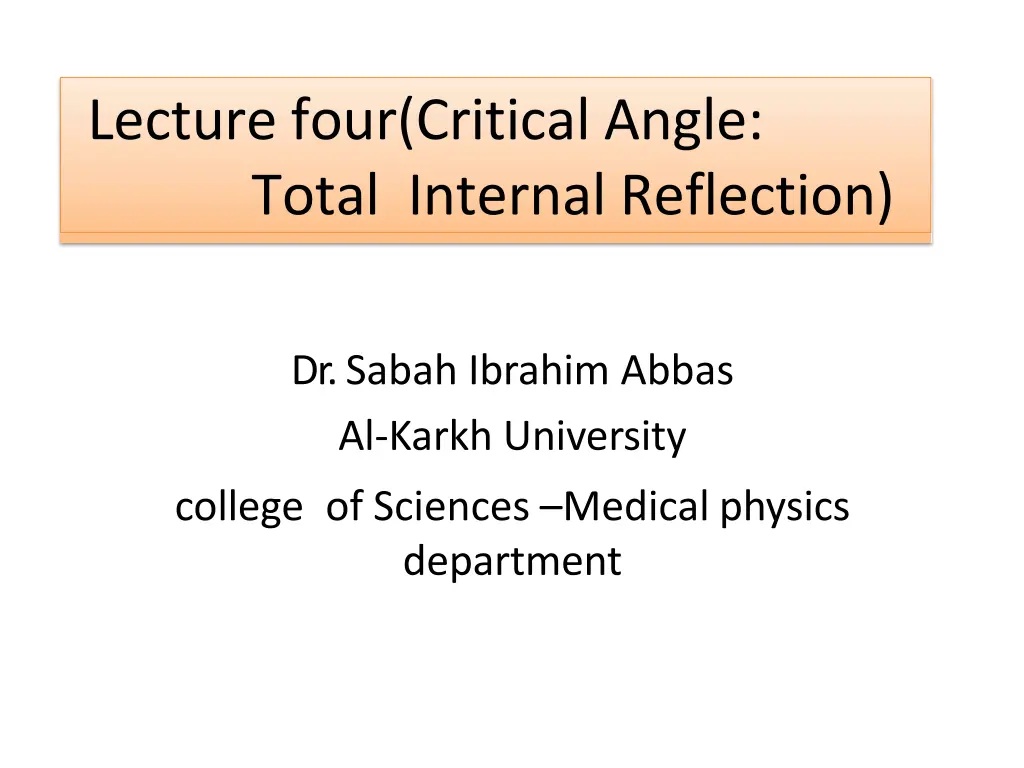 lecture four critical angle total internal