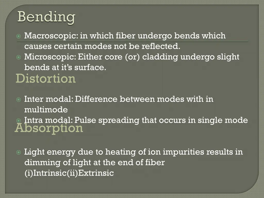 macroscopic in which fiber undergo bends which
