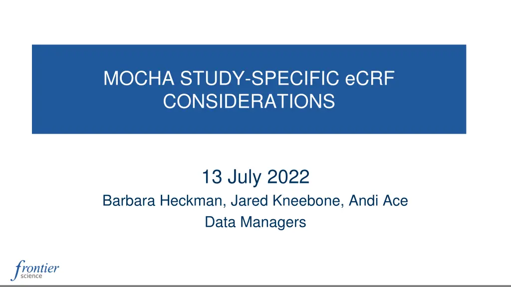 mocha study specific ecrf considerations