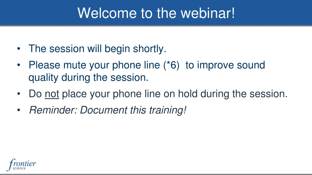 welcome to the webinar