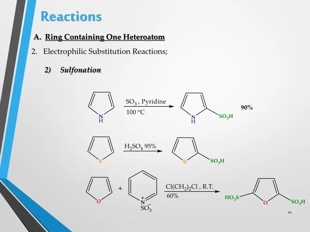 reactions a ring containing one heteroatom 9