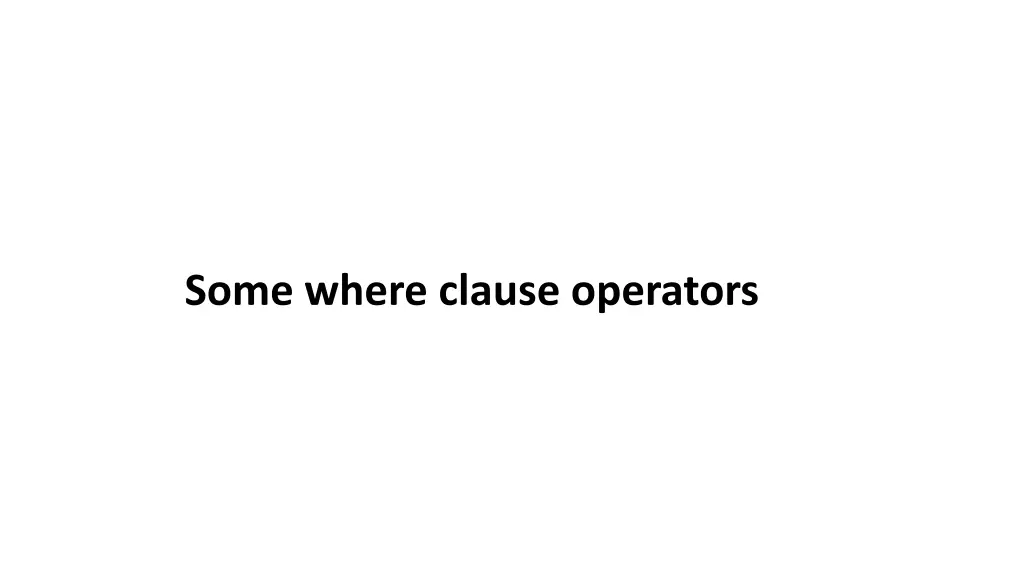 some where clause operators
