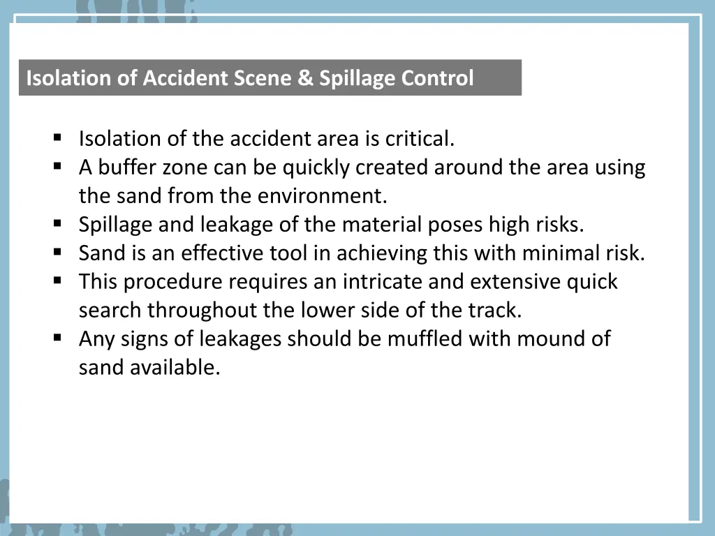 isolation of accident scene spillage control