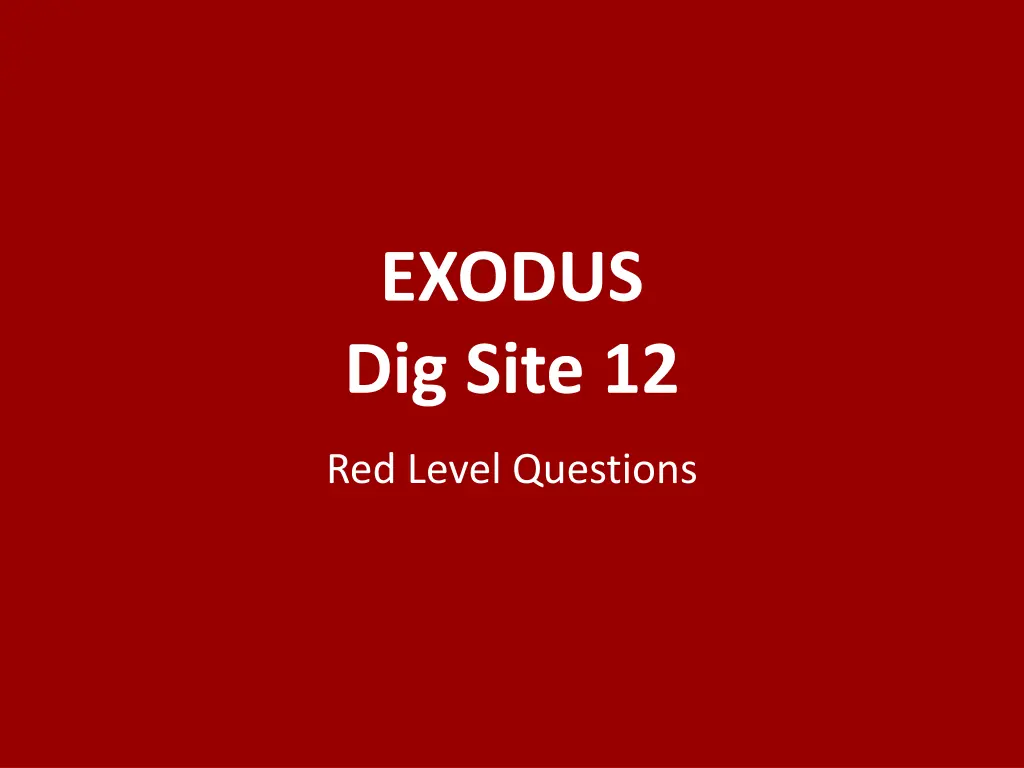 exodus dig site 12