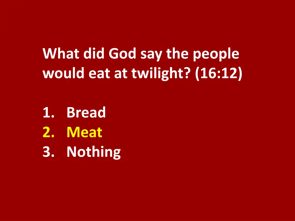 what did god say the people would eat at twilight 1