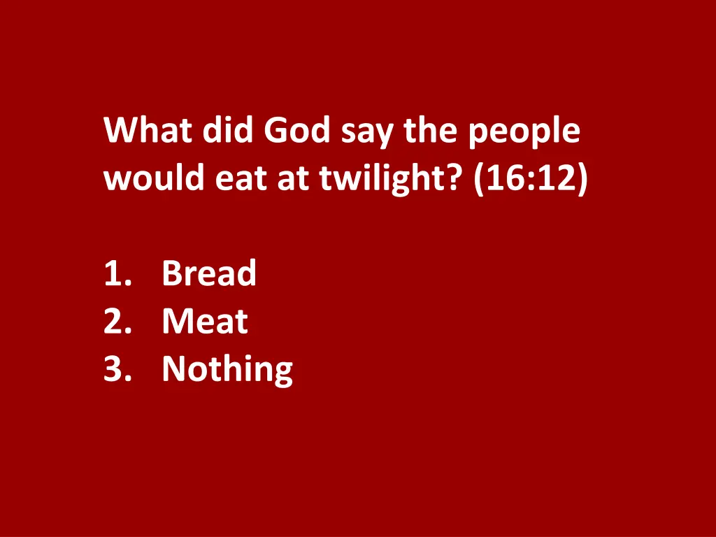 what did god say the people would eat at twilight
