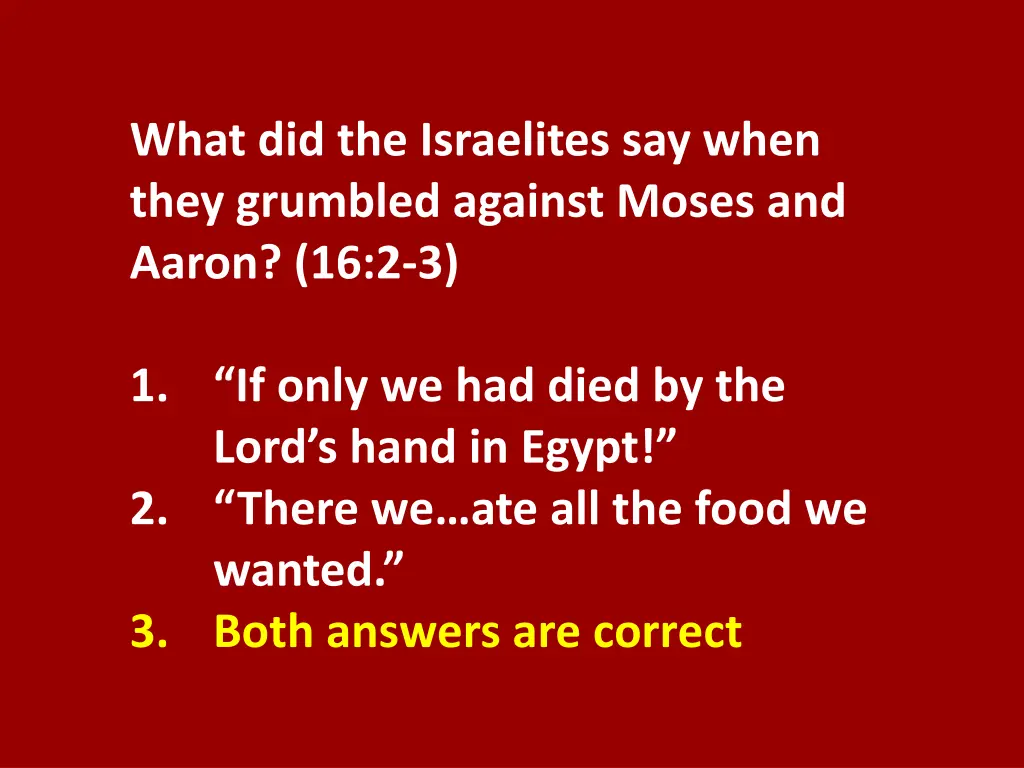 what did the israelites say when they grumbled 1