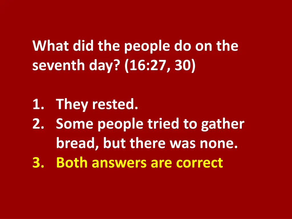 what did the people do on the seventh day 16 27 30 1