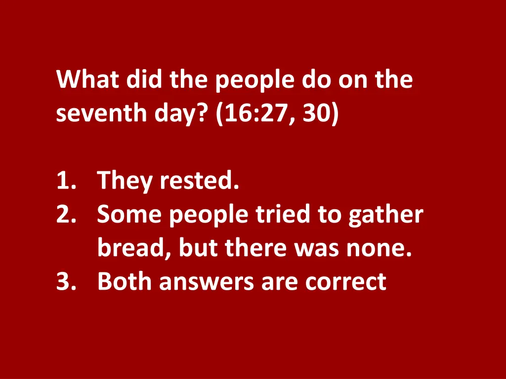 what did the people do on the seventh day 16 27 30