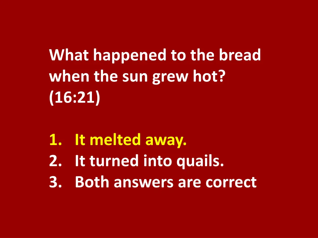 what happened to the bread when the sun grew 1