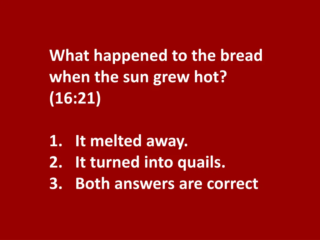 what happened to the bread when the sun grew