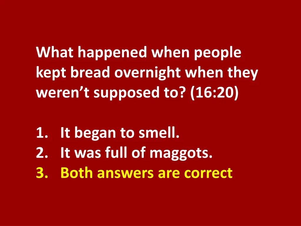 what happened when people kept bread overnight 1