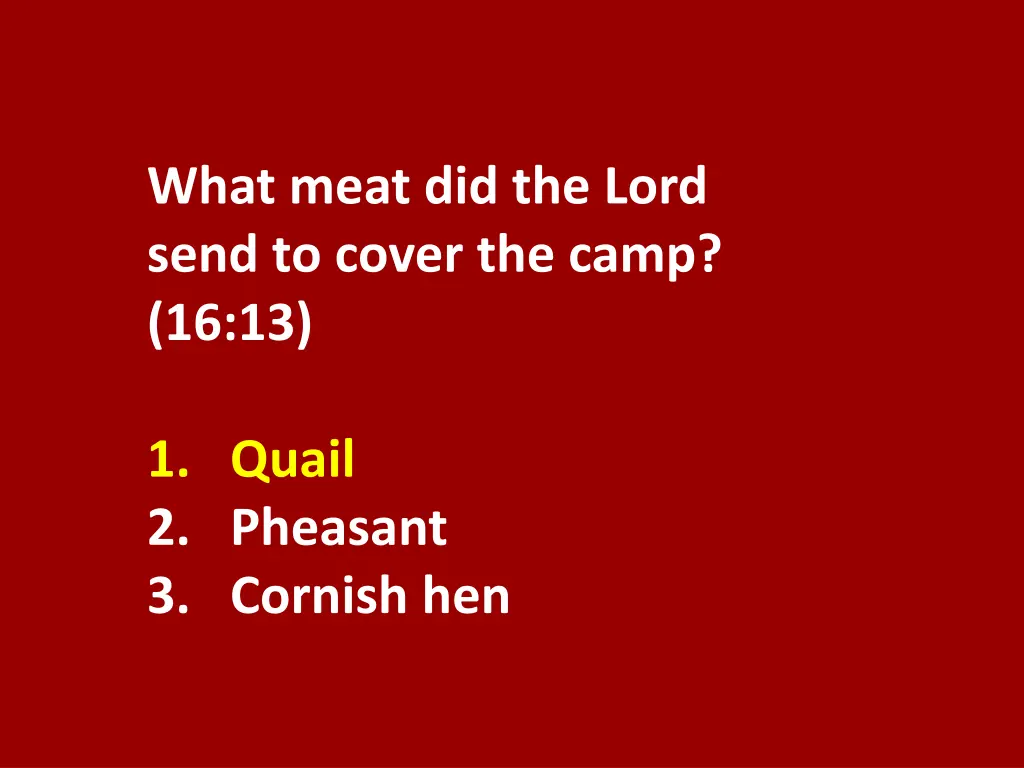 what meat did the lord send to cover the camp 1