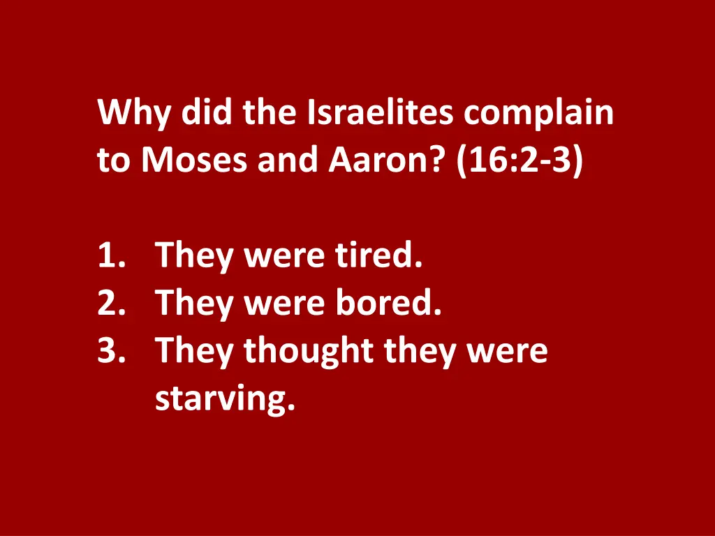 why did the israelites complain to moses