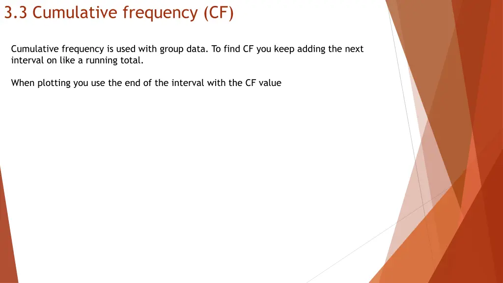 3 3 cumulative frequency cf