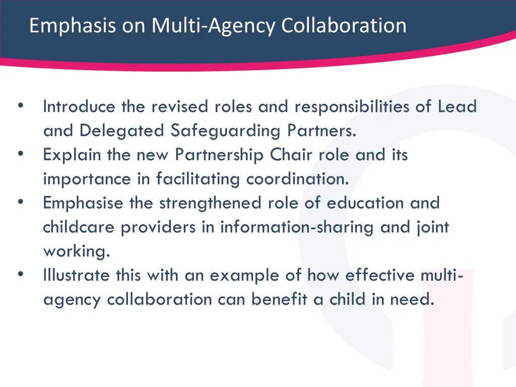 emphasis on multi agency collaboration