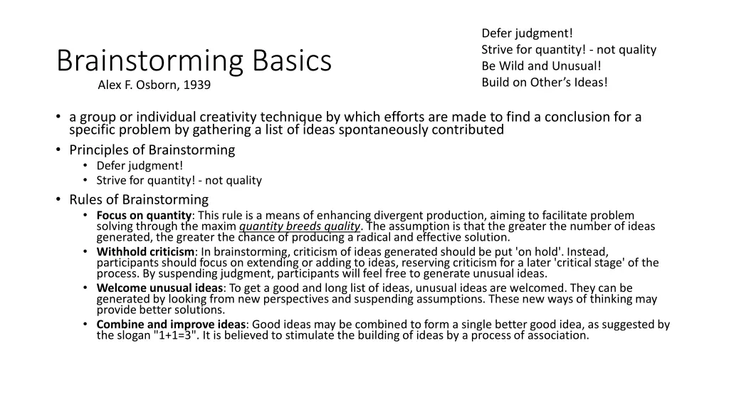 defer judgment strive for quantity not quality