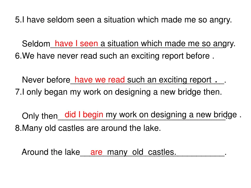 5 i have seldom seen a situation which made