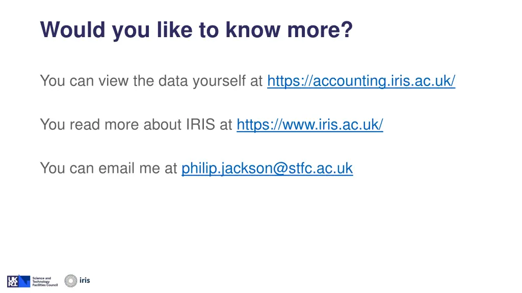 would you like to know more
