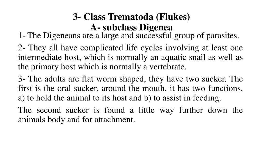 3 class trematoda flukes a subclass digenea